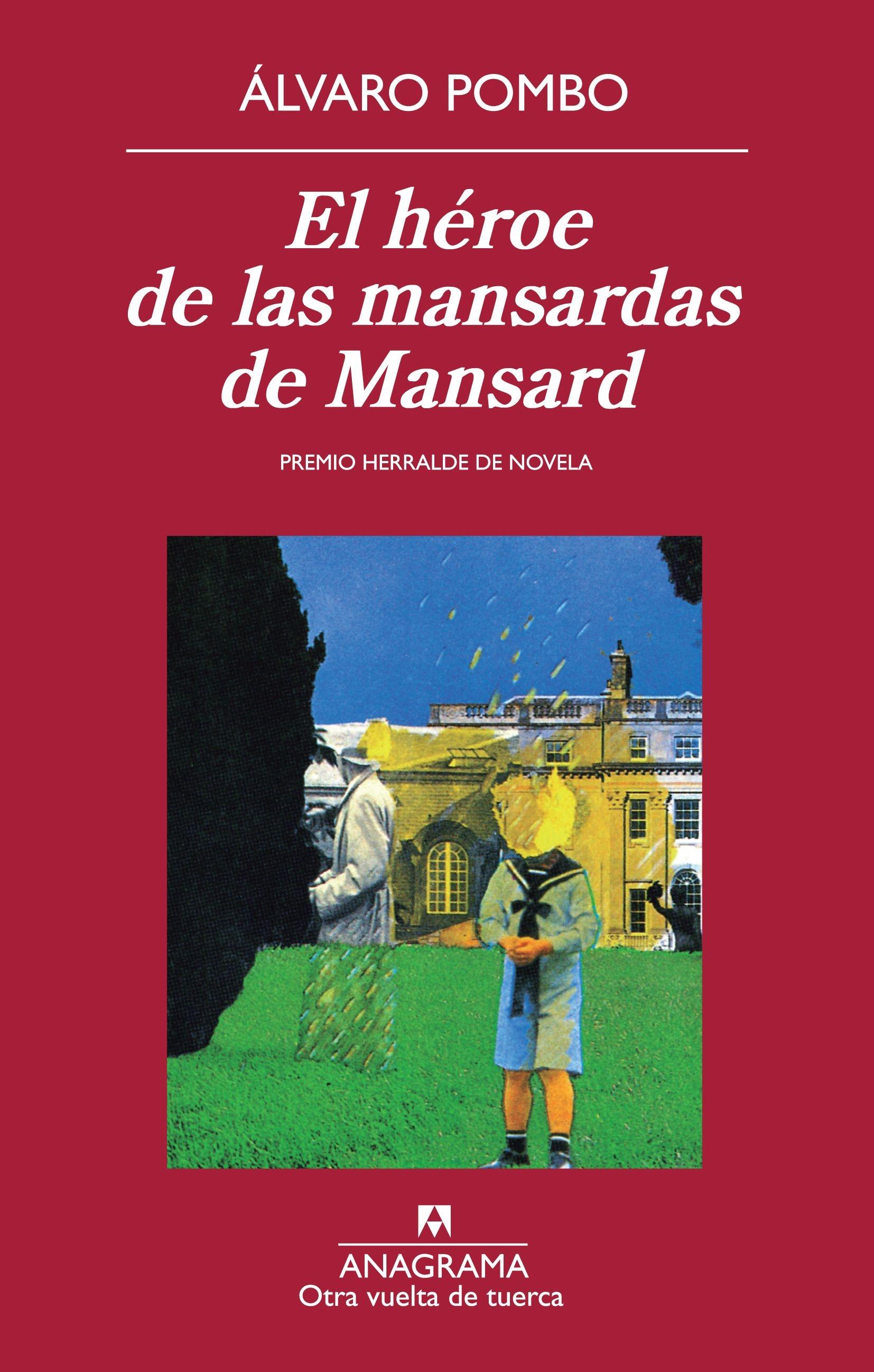 EL HÉROE DE LAS MANSARDAS DE MANSARD. 