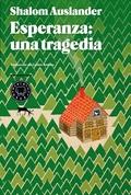 ESPERANZA: UNA TRAGEDIA