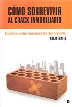 COMO SOBREVIVIR AL CRACK INMOBILIARIO