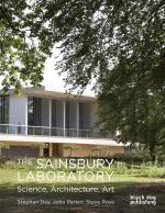 SAINSBURY LABORATORY, THE. SCIENCE, ARCHITECTURE, ART ( + CD)