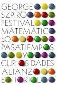 FESTIVAL MATEMÁTICO. 50 PASATIEMPOS Y CURIOSIDAES. 