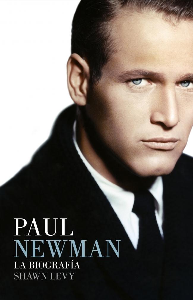 PAUL NEWMAN  LA BIOGRAFIA