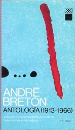 ANDRE BRETON ANTOLOGIA (1913-1966)