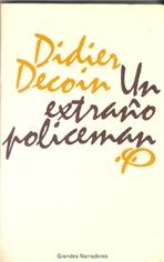 EXTRAÑO POLICEMAN, UN