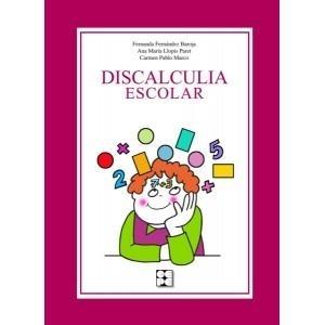 DISCALCULIA ESCOLAR. 