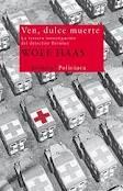 VEN, DULCE MUERTE. LA TERCERA INVESTIGACIÓN DEL DETECTIVE BRENNER