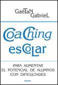 COACHING ESCOLAR. PARA AUMENTAR EL POTENCIAL DE ALUMNOS CON DIFICULTADES.