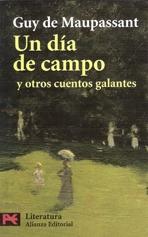 UN DIA DE CAMPO Y OTROS CUENTOS GALANTES