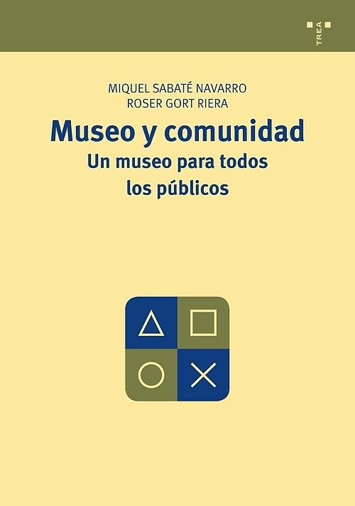 MUSEO Y COMUNIDAD:UN MUSEO PARA TODOS LOS PUBLICOS. 