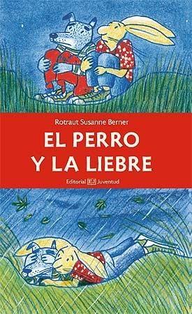 PERRO Y LA LIEBRE, EL