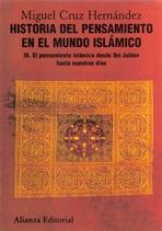 HISTORIA DEL PENSAMIENTO EN EL MUNDO ISLÁMICO III. EL PENSAMIENTO ISLAMICO DESDE IBN JALDUN HASTA NUESTR