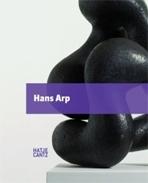 ARP: HANS ARPS SCULPTURES. A CRITICAL SURVEY. 