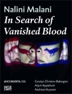 NALINI MALANI. IN SEARCH OF VANISHED BLOOD