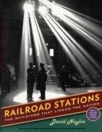 RAILROAD STATIONS : THE BUILDINGS THAT LINKED THE NATION. 