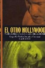 OTRO HOLLYWOOD "UNA HISTORIA ORAL Y SIN CENSURAR DE LA INDUSTRIA DEL CINE PORNO". 