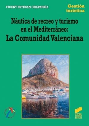 NAUTICA DE RECREO Y TURISMO EN EL MEDITERRANEO: LA COMUNIDAD VALENCIANA