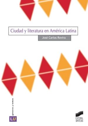 CIUDAD Y LITERATURA EN AMERICA LATINA