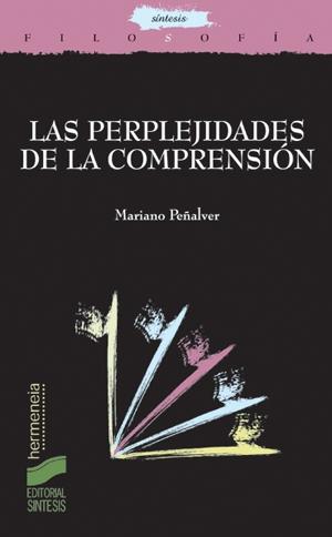 PERPLEJIDADES DE LA COMPRENSION, LAS