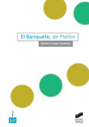 BANQUETEN DE PLATON, EL. 