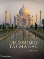 COMPLETE TAJ MAHAL AND THE RIVERFRONT GARDENS OF AGRA, THE. 