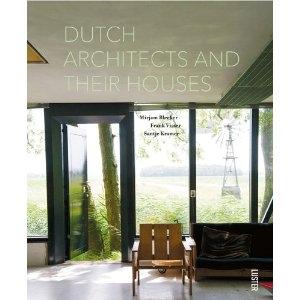 DUTCH ARCHITECTS AND THEIR HOUSES