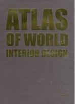 ATLAS OF WORLD INTERIOR DESIGN. 