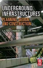 UNDERGROUND INFRAESTRUCTURES. PLANNING, DESIGN AND CONSTRUCTION. 