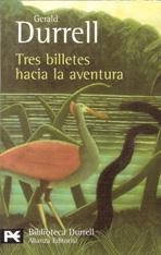 TRES BILLETES HACIA LA AVENTURA