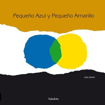 PEQUEÑO AZUL Y PEQUEÑO AMARILLO