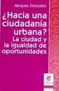 HACIA UNA CIUDADANIA URBANA "LA CIUDAD Y LA IGUALDAD DE OPORTUNIDADES"