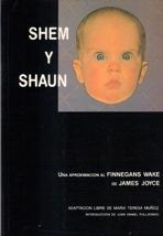 SHEM Y SHAUN. UNA APROXIMACION AL FINNEGANS WAKE DE JAMES JO