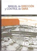 MANUAL DE DIRECCION Y CONTROL DE OBRA ( + CD). 