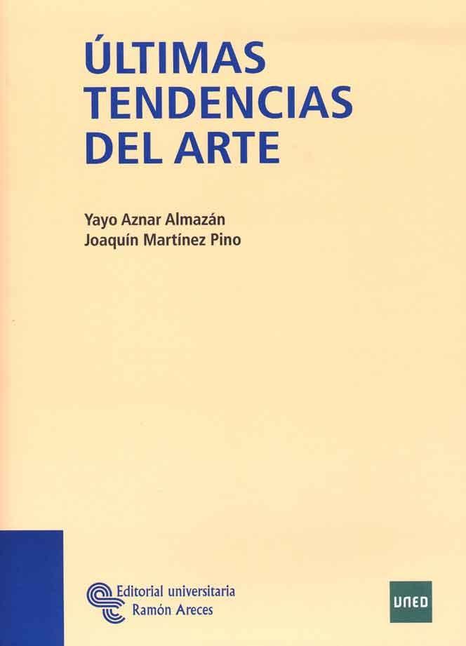 ÚLTIMAS TENDENCIAS DEL ARTE