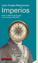 IMPERIOS. AUGE Y DECLIVE DE EUROPA EN EL MUNDO, 1492-2012. 