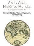 ATLAS HISTORICO MUNDIAL DE LOS ORIGENES A NUESTROS DIAS