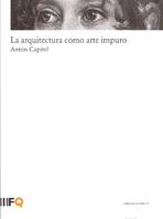 ARQUITECTURA COMO ARTE IMPURO, LA