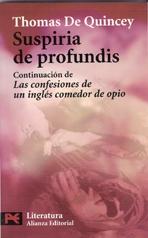 SUSPIRIA DE PROFUNDIS. LAS CONFESIONES DE UN INGLES COMEDOR DE OPIO