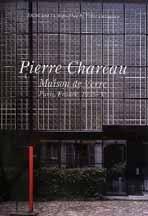 CHAREAU: PIERRE CHAREAU. MAISON DE VERRE. PARIS, FRANCE, 1928-32. RESIDENTIAL MASTERPIECES Nº 13.