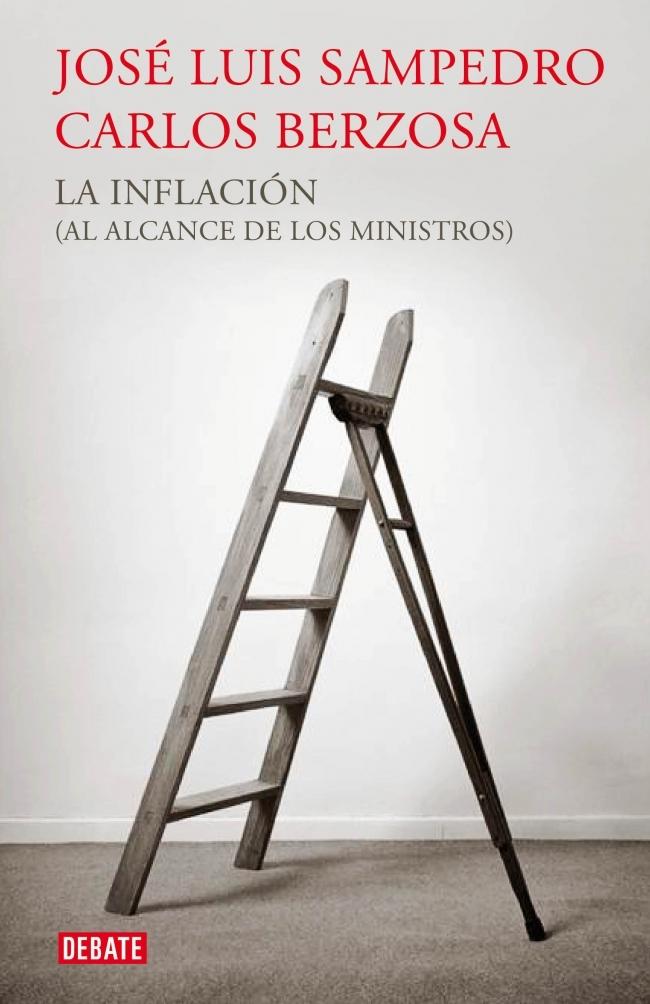 LA INFLACION (AL ALCANCE DE LOS MINISTROS).