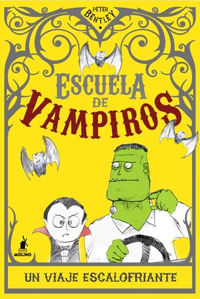 ESCUELA DE VAMPIROS: UN VIAJE ESCALOFRIA "UN VIAJE ESCALOFRIANTE"