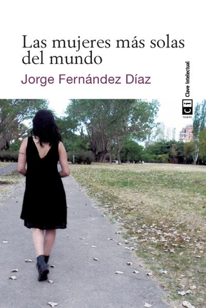 LAS MUJERES MÁS SOLAS DEL MUNDO.