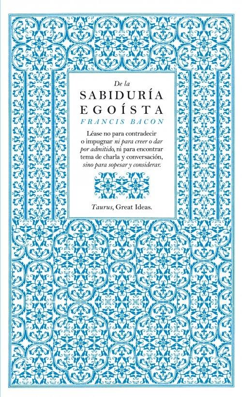 DE LA SABIDURÍA EGOÍSTA