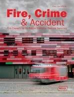 FIRE, CRIME & ACCIDENT. FIRE DEPARTMENTS, POLICE STATIONS, RESCUE SERVICES