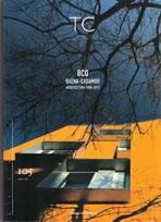 BCQ: TC Nº 105. BAENA/ CASAMOR ARQUITECTURA 1996- 2012. 