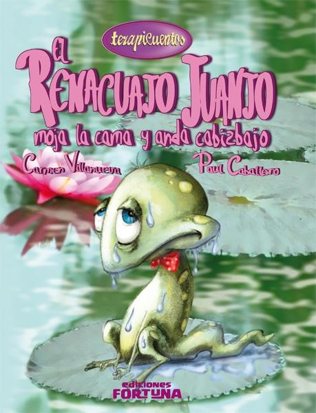 RENACUAJO JUANJO MOJA LA CAMA Y ANDA CABIZBAJO, EL