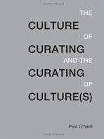 CULTURE OF CURATING AND CURATING OF CULTURE(S). 