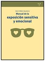 MANUAL DE EXPOSICION SENSITIVA Y EMOCIONAL. 