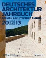 DAM GERMAN ARCHITECTURE  ANNUAL 2012/13. 