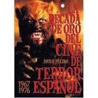 DECADA DE ORO DE LA CIENCIA FICCIÓN, 1967-76, LA.