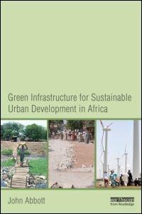 GREEN INFRASTRUCTURE FOR SUSTAUNABLE URBAN DEVELOPMENT IN AFRICA. 